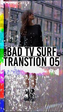 Bad TV Surf Transtion - Vertical 05