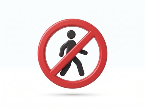 Prohibition sign depicting a person walking in a red circle with a diagonal line across it, representing a no walking zone or prohibition