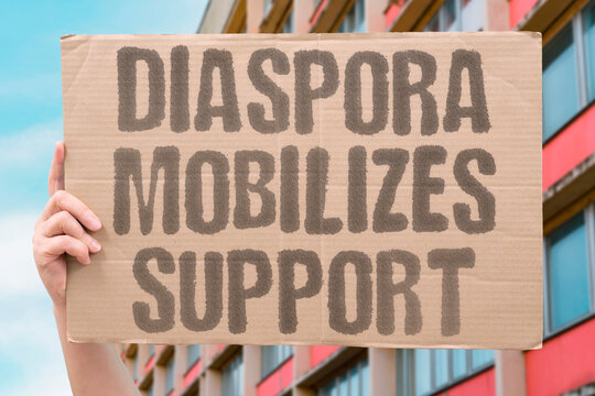 "Diaspora mobilizes support" Global communities organize funding for relief. DIASPORA. SUPPORT. MOBILIZATION. FUNDING. RELIEF.