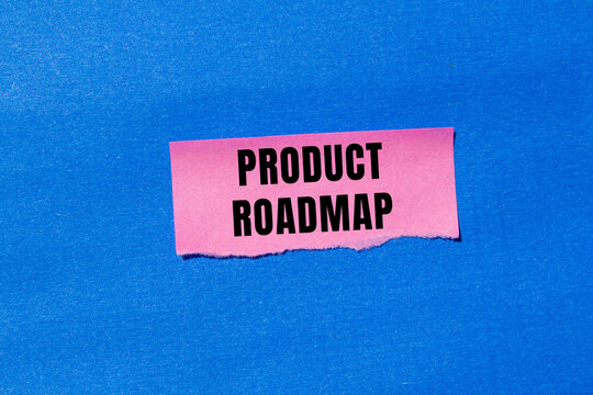 Product Roadmap message written on ripped torn paper background. Conceptual Product Roadmap symbol. Copy space.
