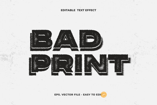 Bad Print Editable Text Effect.
