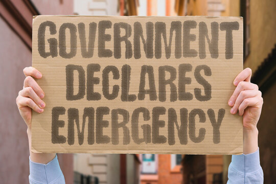 "Government declares emergency" Official status activation initiates response. GOVERNANCE. EMERGENCY. DECLARATION. AUTHORITY. MOBILIZATION.