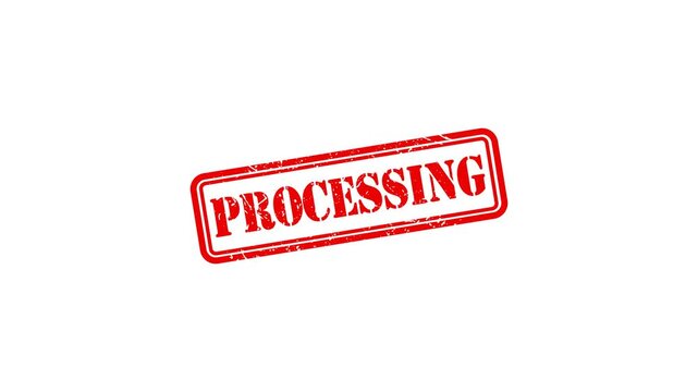 Red processing rubber stamp animation on white background, grunge style digital status indicator for business workflow and data management