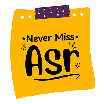 Never Miss Asr Prayer Sticky Note Reminder Islamic Salah Sign Vector Clipart on Transparent Background