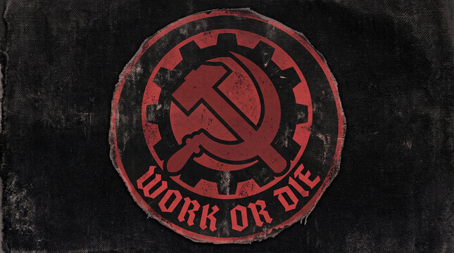 Red and black grunge emblem featuring a hammer and sickle inside a gear with "Work or Die" text. Industrial dystopian propaganda poster.