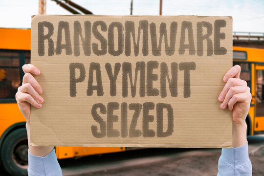 "Ransomware payment seized" Authorities intercept cryptocurrency funds paid to extortionists. CRIME. CYBER. RECOVERY. ENFORCEMENT. PREVENTION.