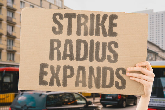 "Strike radius expands" Military campaign extends geographic scope of armed action. CONFLICT. MILITARY. WARFARE. EXPANSION. STRATEGY.