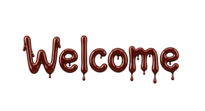 Welcome text made of melted chocolate isolated on white background