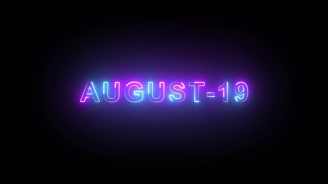 August 19 neon text sign glowing on black background for calendar date event