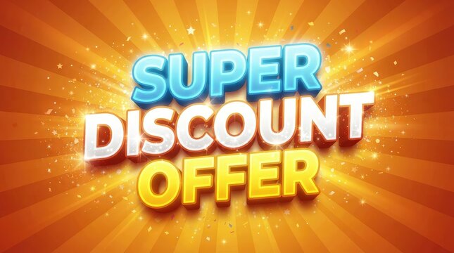 Bright promotional text announcing a super discount offer with glowing effects with against radiant background colorful text highlights highlighted text