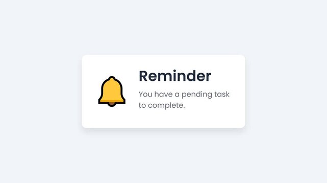 Reminder notification, yellow bell icon, pending task message, static display, symbolizing task management and alertness
