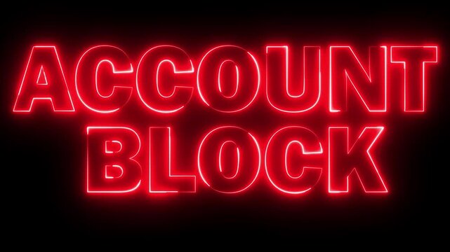 glowing neon red color ACCOUNT BLOCK text icon animation business poster template signboard alphabet font letter word banner sign symbol footage on black background	