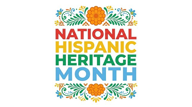 National Hispanic Heritage Month typography design with colorful floral folk art elements.