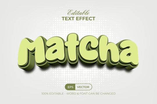 Matcha Editable Text Effect 3D Style.