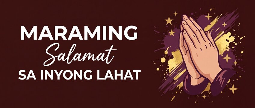 Praying hands thank you tagalog typography banner showing maraming salamat sa inyong lahat text with gold paint brush strokes and stars for expressing gratitude, appreciation, and blessings.