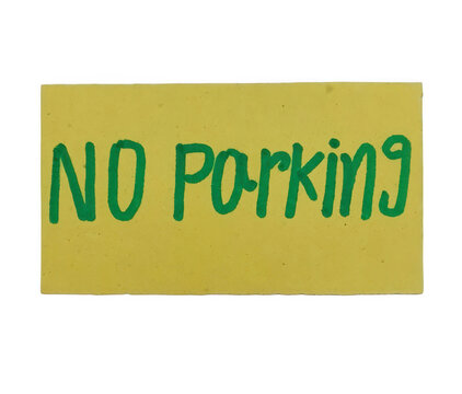 Handwritten no parking sign with green letters on a yellow rectangular background isolated on transparent background