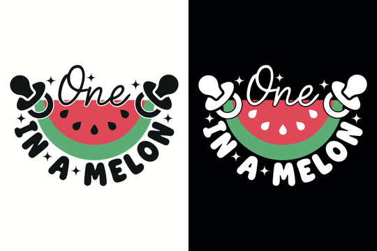 One in a Melon Retro Baby Typography Vector Design with Watermelon and Pacifiers for T-Shirt