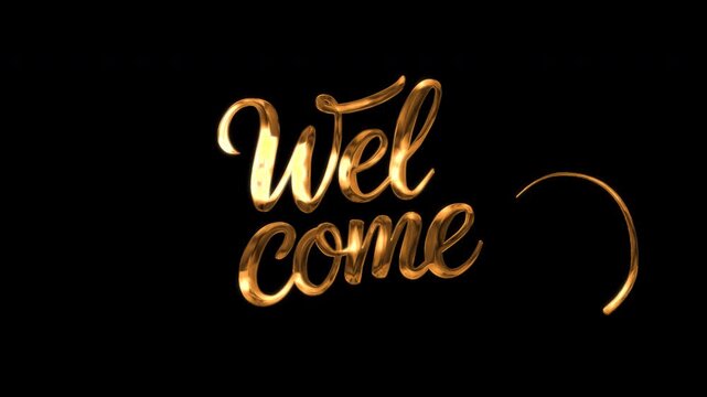 Animated "Welcome" text. Smooth, handwritten-style motion with a gold ink-drip effect; ideal for opening videos, greetings, intros, messages, etc.