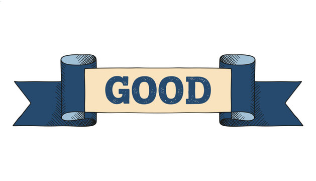Hand-drawn vintage style banner ribbon in blue and cream colors featuring the word good written in bold uppercase letters.