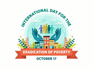 Obraz premium International day for the eradication of poverty design with human hands helping community and houses
