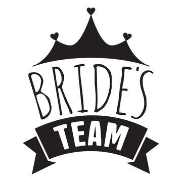 Bride team wedding phrase