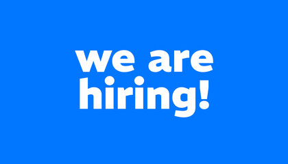 Fototapeta premium we are hiring text in blue background banner