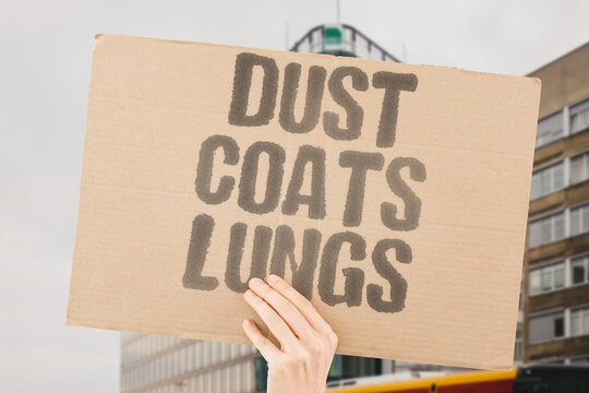 "Dust coats lungs" Airborne particles accumulate in respiratory systems over time. DUST. INHALATION. RESPIRATORY. ACCUMULATION. DISEASE.
