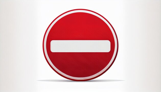 red no entry prohibition traffic sign with horizontal bar isolated on white background