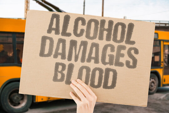"Alcohol damages blood" Heavy drinking harms liver function and reduces blood cell production. ALCOHOL. LIVER. BONE. MARROW. TOXICITY. DAMAGE.