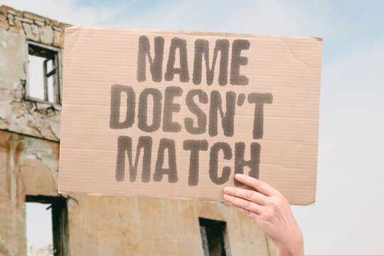 "Name doesn't match" Discrepancy between documents causes application rejection issue. MISMATCH. PAPERWORK. ERROR. CONFUSION. FRUSTRATION.