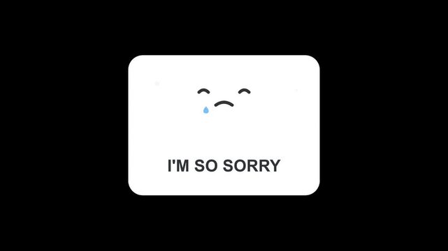 Crying face emoji animation with Im So Sorry text on black background.