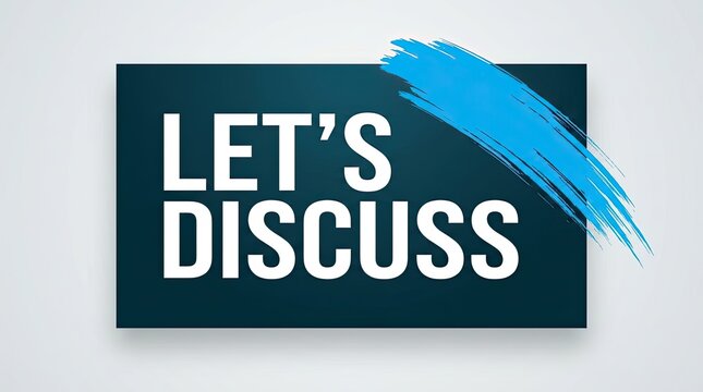 Lets discuss bold typography with blue brushstroke on dark teal background