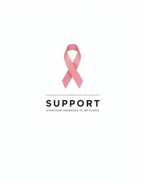 Pink awareness ribbon with support message everyone deserves to be heard