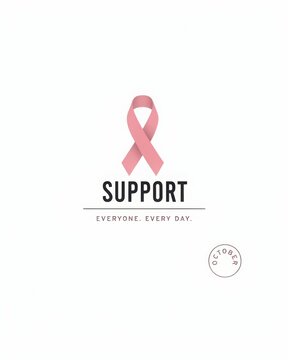 Pink ribbon awareness symbol with support message everyone every day