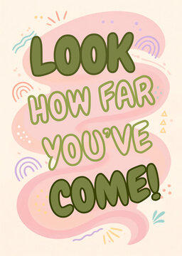 Look How Far You've Come Motivational Quote Poster with Pastel Hand Lettering