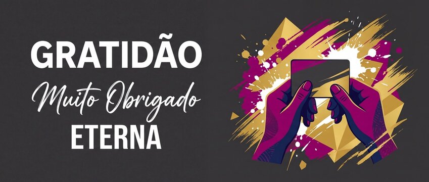 Gratid&atilde;o muito obrigado eterna card illustration with hands holding card, abstract gold and purple paint splashes, vector background for business appreciation and customer thank you banners.