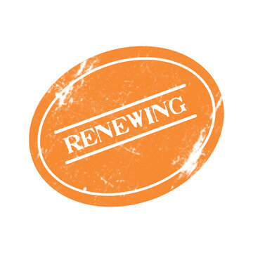 Orange rubber stamp with the word renewing written in white text inside an oval shape with a grunge texture