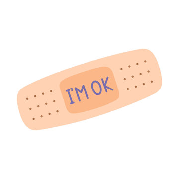 Medical plaster with the handwritten text I&rsquo;m OK on it. The concept of healing and recovery. Adhesive bandage in flat style. Vector illustration isolated on white background.