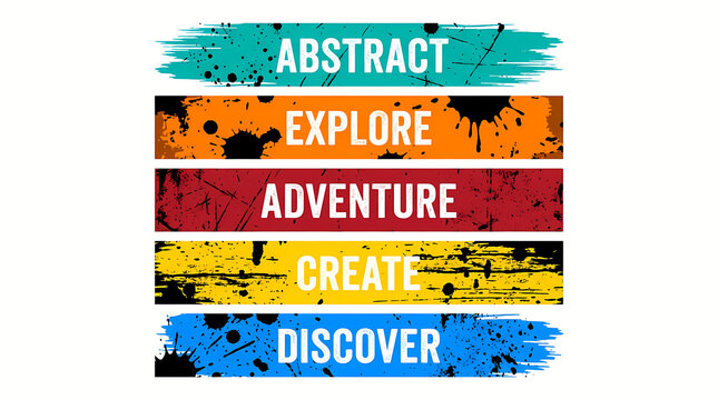 Vibrant and dynamic brush stroke banners featuring inspiring words of exploration, creativity, and discovery. A bold graphic design expressing abstract adventure and artistic expression