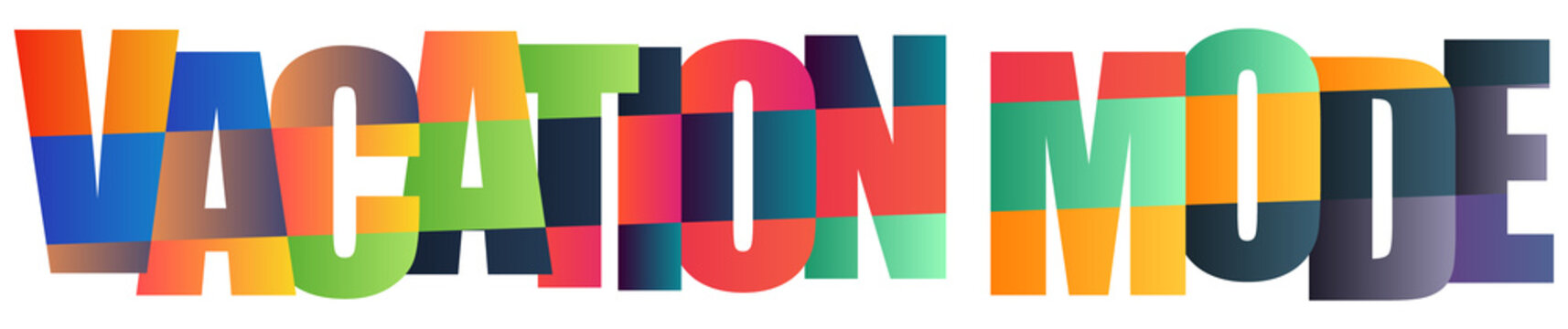 Colorful vacation mode text graphic with vibrant geometric letters