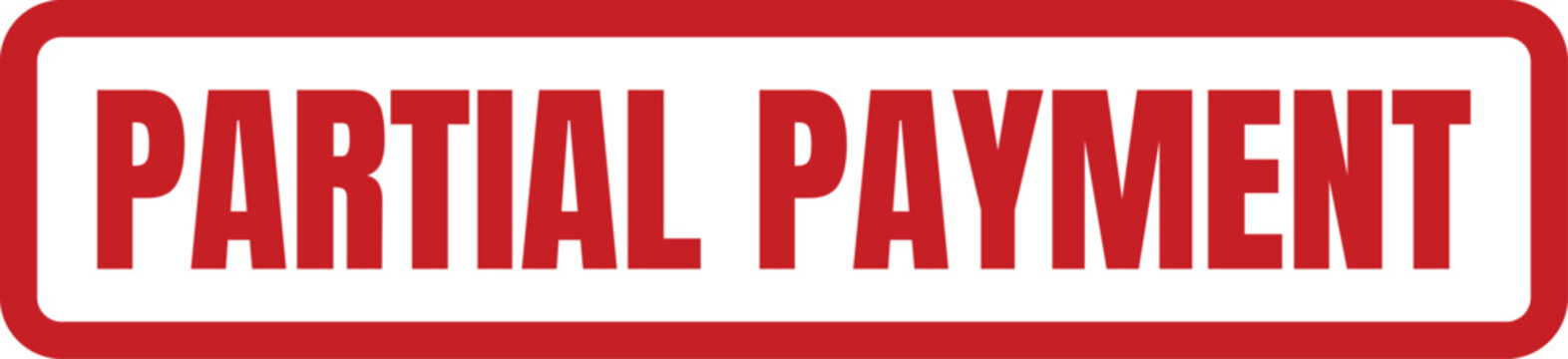A red rectangular rubber stamp graphic that says partial payment for financial and business accounting documents