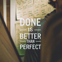 Obraz premium A motivational quote emphasizing the importance of action over perfection ideal for inspiring creativity and productivity in personal and professional settings.