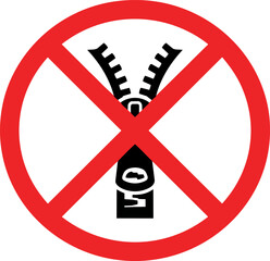 Prohibition sign with zipper icon, red forbidden circle over black zipper vector, no zipping warning symbol for safety signage ,Clean grouped each Icon © vectorzking