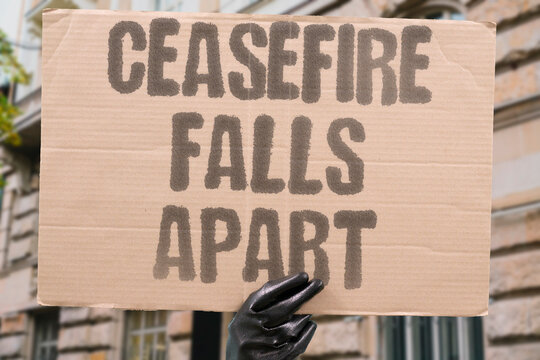 "Ceasefire falls apart" Peace agreement collapses amid renewed fighting. CONFLICT. CEASEFIRE. AGREEMENT. COLLAPSE. VIOLENCE.