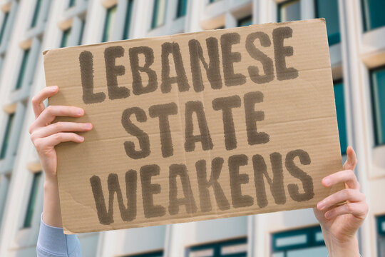 "Lebanese state weakens" Political dysfunction and external pressure destabilize institutional authority. GOVERNMENT. LEBANON. INSTABILITY. AUTHORITY. GOVERNANCE.