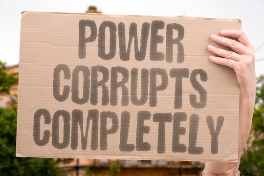 "Power corrupts completely" Authority figures with criminal backgrounds in office. LEADERSHIP. CORRUPTION. CRIMINAL. AUTHORITY.