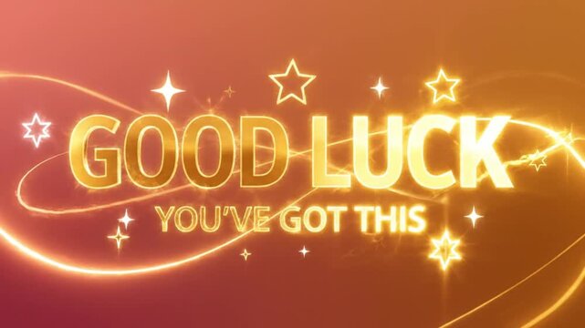 Good luck you have got this motivational text message animation with glowing golden stars and vibrant light streaks video motion