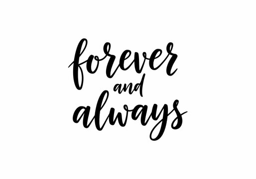 "Forever and Always" handwritten text on white background, romantic calligraphy, love quote, eternal bond, sweet sentiment.