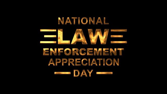 National law enforcement appreciation day text animation in gold. Perfect for social media posts and presentations.