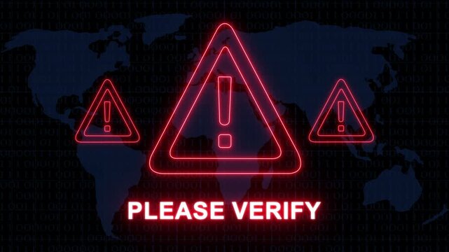 Cybersecurity warning alert featuring glowing red neon warning triangles and please verify text overlay against a dark digital map background, with binary code, data stream for, network security 